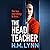 The Head Teacher: A completely chilling psychological thriller from H.M. Lynn
