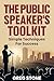 The Public Speaker's Toolki...