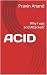 ACID: Why I was acid Attacked?