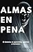 almas en pena: 39 historias...