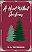 A Heart Without Christmas by R.L. Peterson