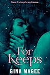 For Keeps: A Firs...