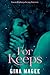 For Keeps: A Second Chance Romance