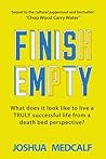 Finish Empty: Wha...