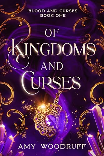 Of Kingdoms and Curses (Blood and Curses, #1)