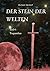 Der Stein der Welten by Michael Dechert