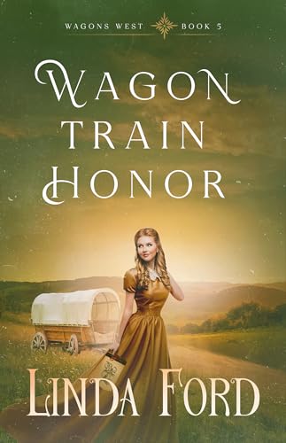 Wagon Train Honor (Wagons West Book 5)