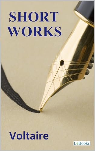Short Works - Voltaire (Kindle Edition)