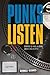 Punks Listen: Punks and Friends and the records they listen