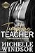 Tempting Teacher (Tempting ...