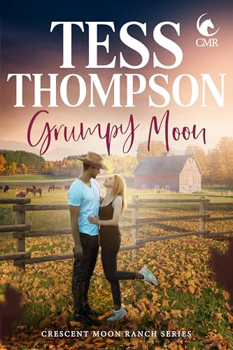 Grumpy Moon (Crescent Moon Ranch #5)