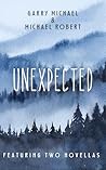 Unexpected  by Michael Robert