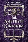 The Amethyst Kingdom by A.K. Mulford