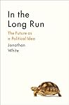 In the Long Run: ...