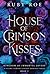 House of Crimson Kisses (Kingdom of Immortal Lovers #2)