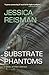 Substrate Phantoms