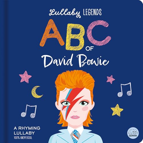 Lullaby Legends: ABC of David Bowie: A Rhyming Lullaby (Board Book)