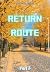 Return Route - Part 3