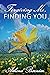 Forgiving Me, Finding You by Athena Barnim