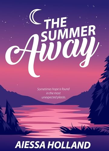 The Summer Away (New Hope Bible Camp Series Book 1)