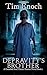 Depravity's Brother: A Cann...