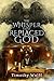 The Whisper that Replaced God by Timothy Wolff