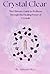 Crystal Clear: The Ultimate...
