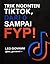 Trik Ngonten TikTok, Dari 0 Sampai FYP!