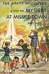 The Happy Hollisters and the Mystery at Missile Town by Jerry   West