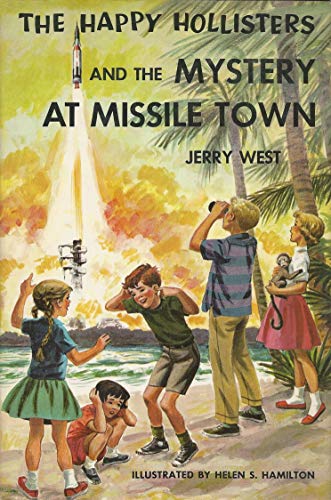 The Happy Hollisters and the Mystery at Missile Town (Happy Hollisters, #19)