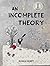 An Incomplete Theory: The Search for Quantum Gravity (a story)