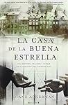 La casa de la buena estrella by Diane Ackerman