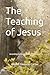 The Teaching of Jesus by Albert Gleason Carter