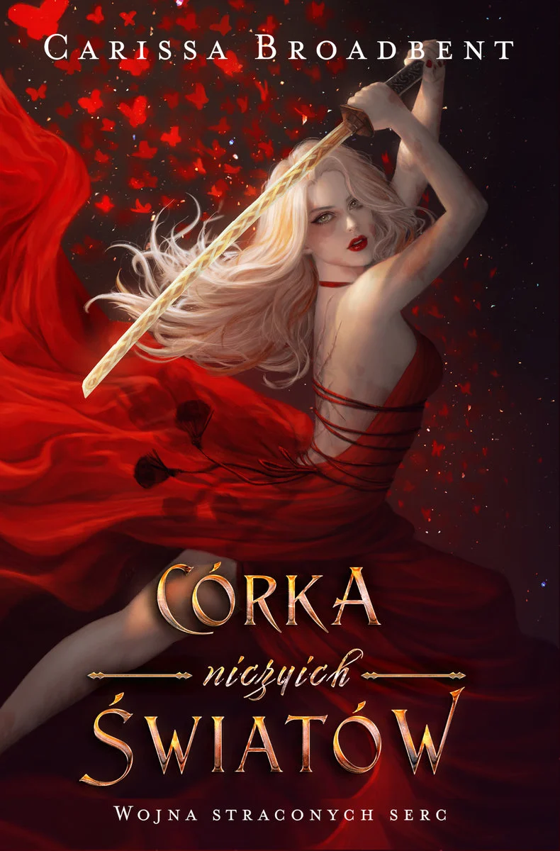 Córka niczyich światów (Wojna straconych serc, #1)