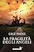 La fragilità degli angeli (Le Chiocciole)