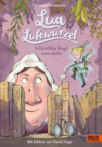 Lua Luftwurzel - Silberelfen fängt man nicht (Hardcover)