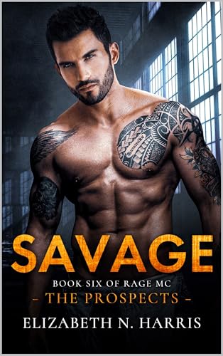 Savage (Rage MC - The Prospects Book 6)