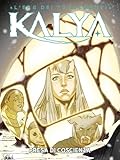 Kalya n. 21: Presa di coscienza