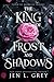 The King of Frost and Shadows (Fated To Darkness, #1)