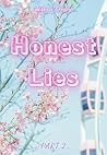 Honest Lies - Part 2 Honest Lies - Part 2