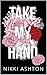 Take My Hand: A truly beautiful story of love in all its guises