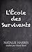 L’École des Survivants by Natalie Harris