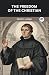The Freedom of the Christian by Martin Luther