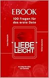 100 Fragen für das erste Date (German Edition) 100 Fragen für das erste Date (German Edition)