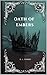 Oath of Embers (The Eternal Oaths, #1)