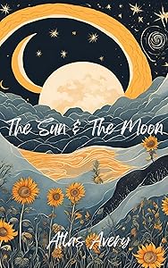 The Sun & The Moon (The Alchemy Series, #1)