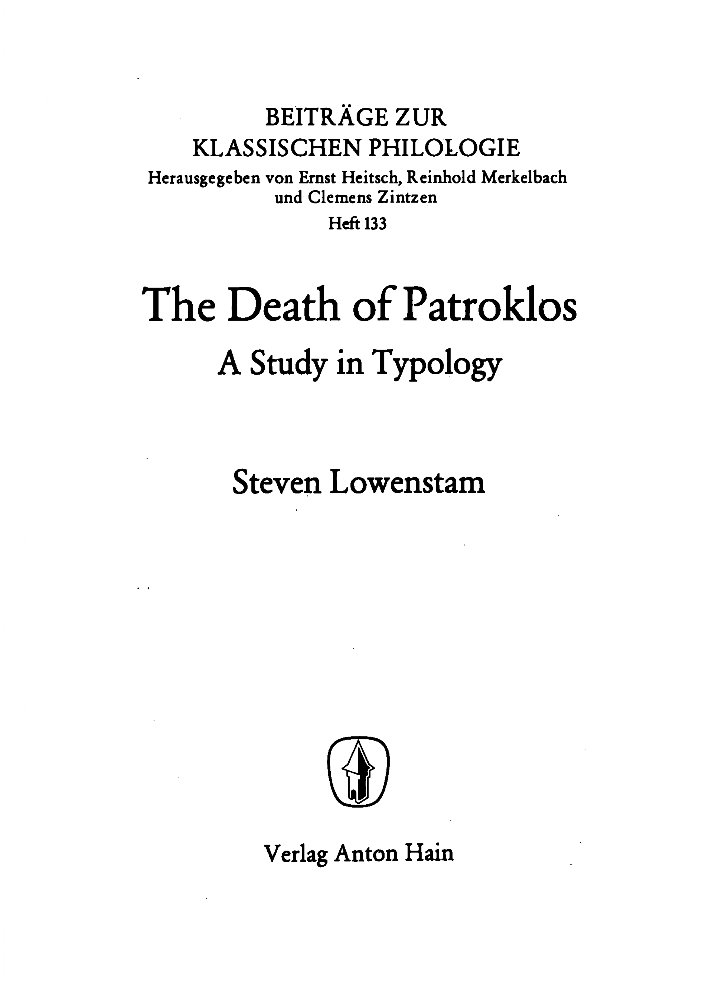 The death of Patroklos: A study in typology (Beiträge zur klassischen Philologie)