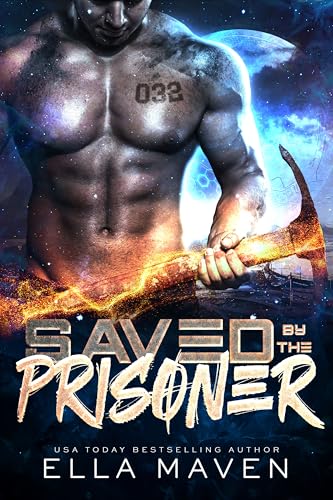Saved By the Prisoner (Kindle Edition)