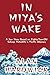 In Miya's Wake: A Sea Story...