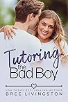 Book cover for Tutoring the Bad Boy (Port Crest High School Romance #1)